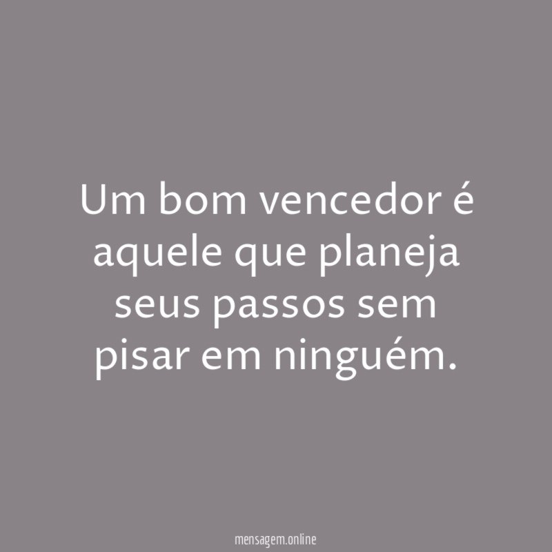 Um bom vencedor é aquele que planeja seus