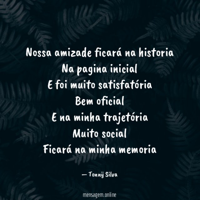 Nossa amizade ficará na historia Na pagina inicial E foi