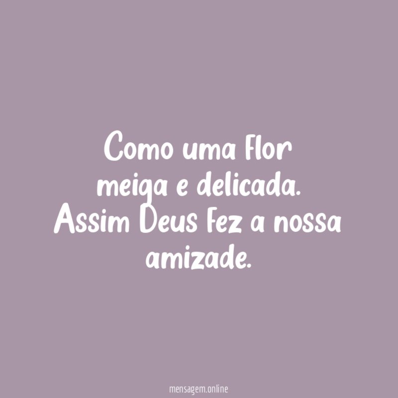 Como uma flor meiga e delicada