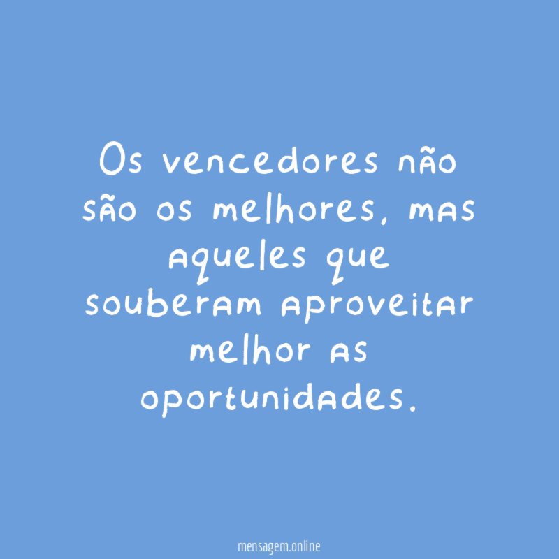 Os vencedores não são os melhores