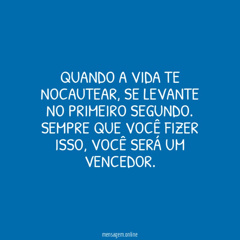 Quando a vida te nocautear