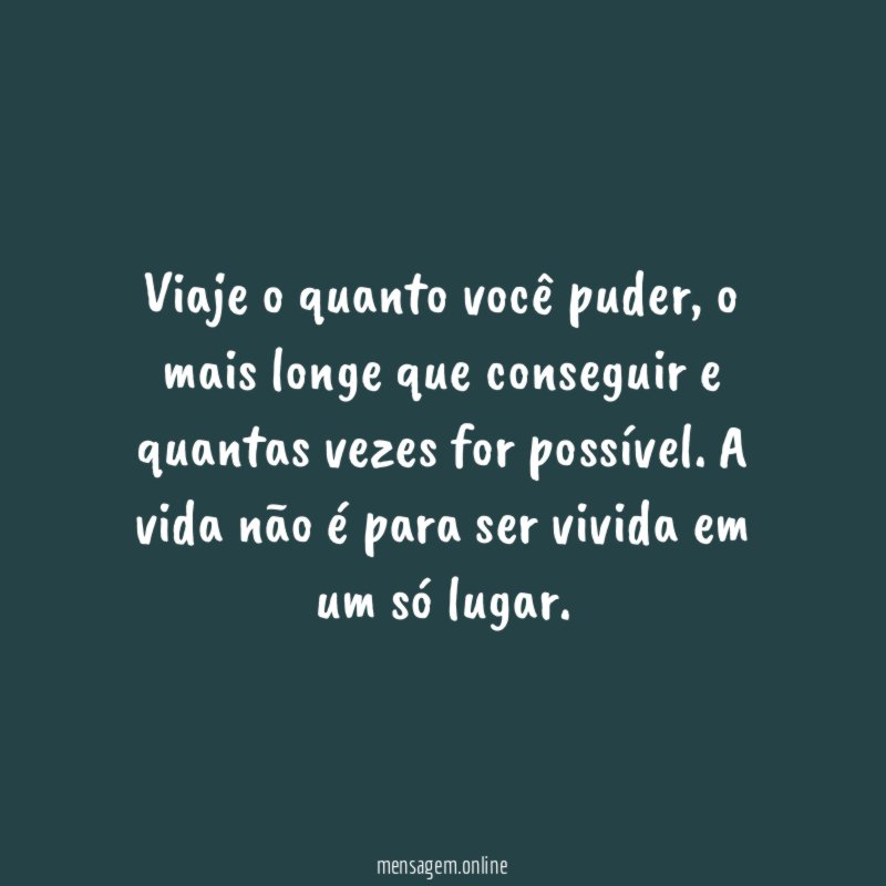 Viaje o quanto você puder