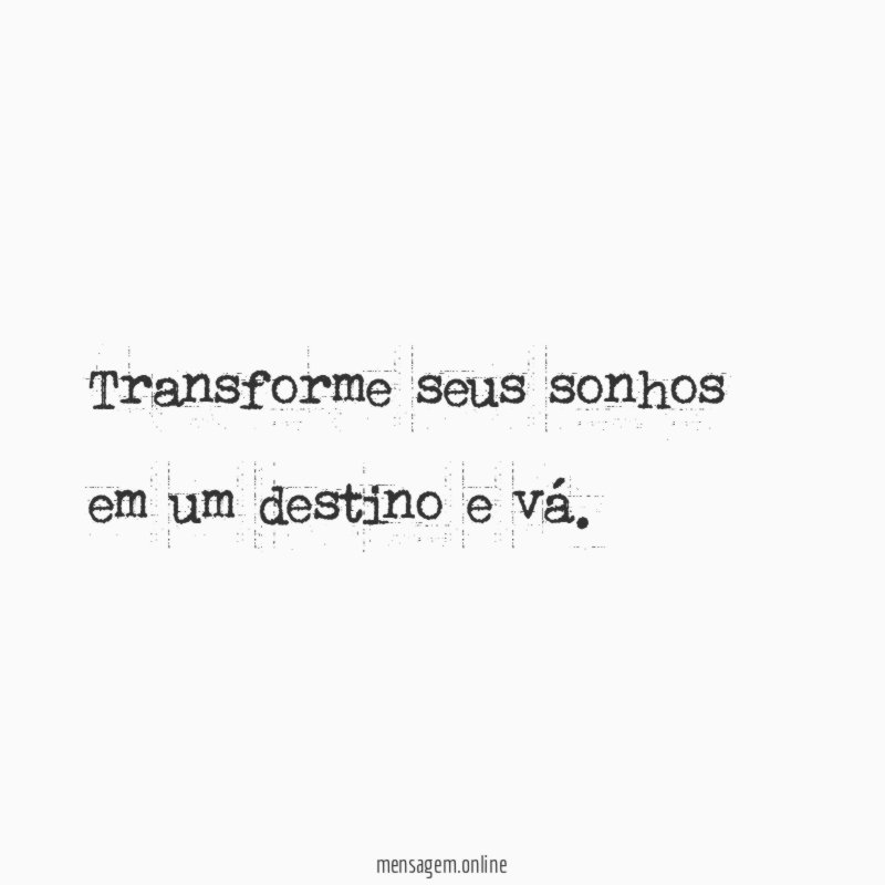 Transforme seus sonhos em um destino e vá