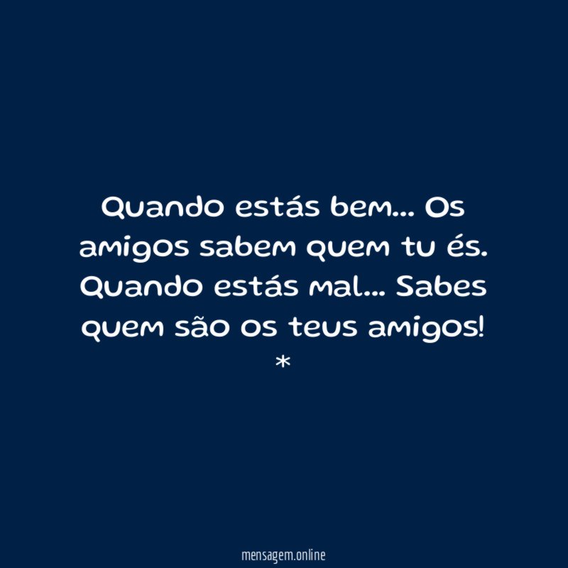 Quando estás bem