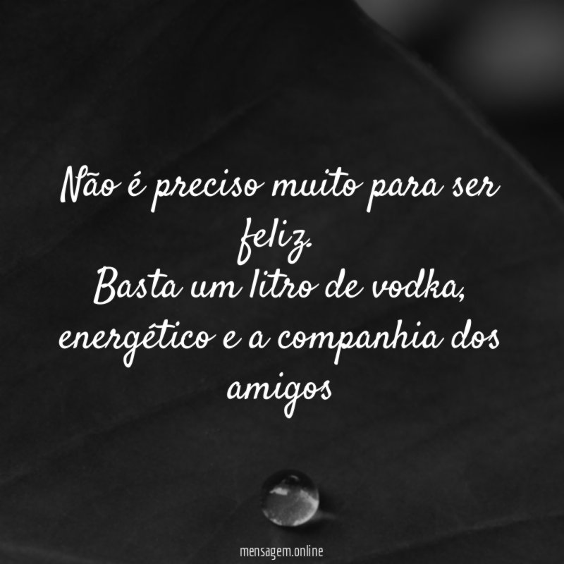 Não é preciso muito para ser feliz