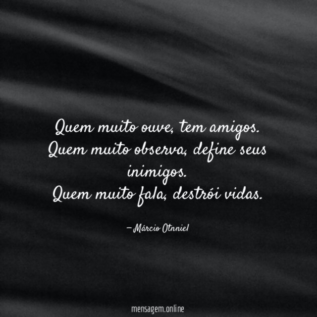 Quem muito ouve