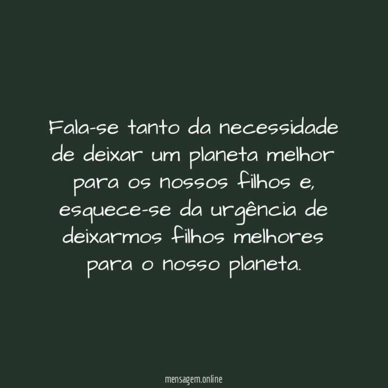 Fala-se tanto da necessidade de deixar um planeta