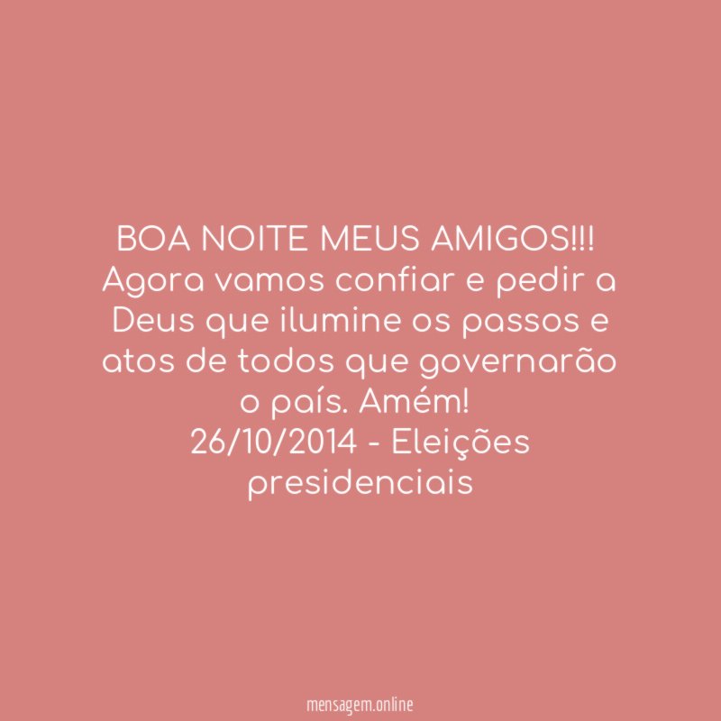 BOA NOITE MEUS AMIGOS