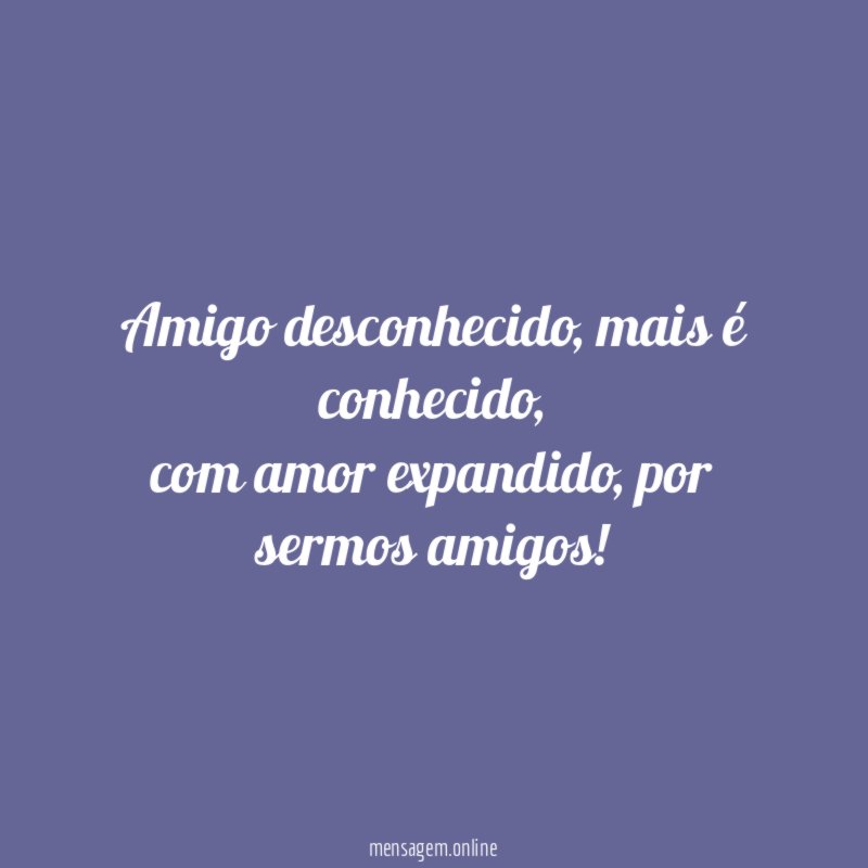 Amigo desconhecido