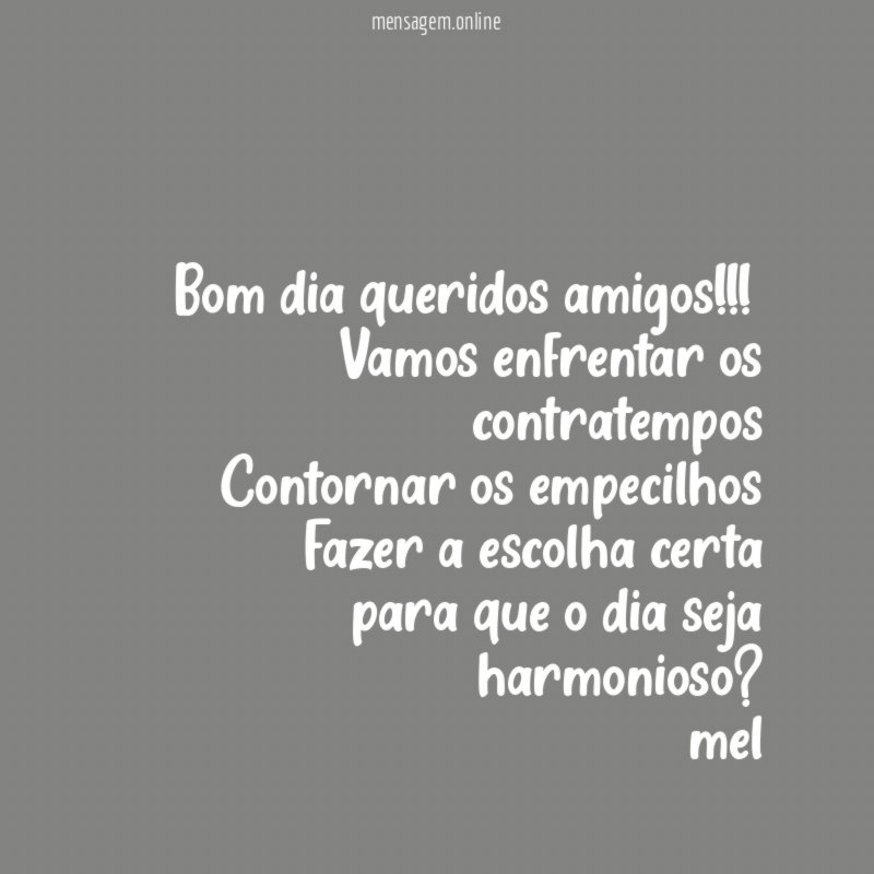 Bom dia queridos amigos!!!