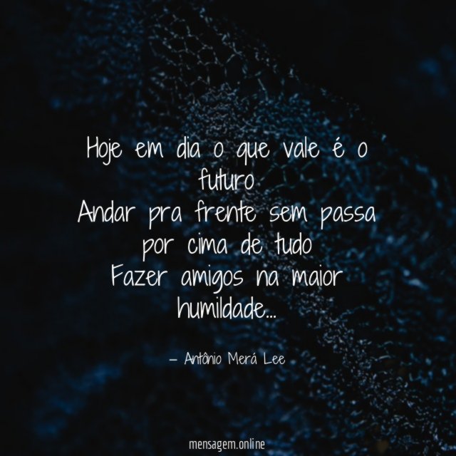 Hoje em dia o que vale é