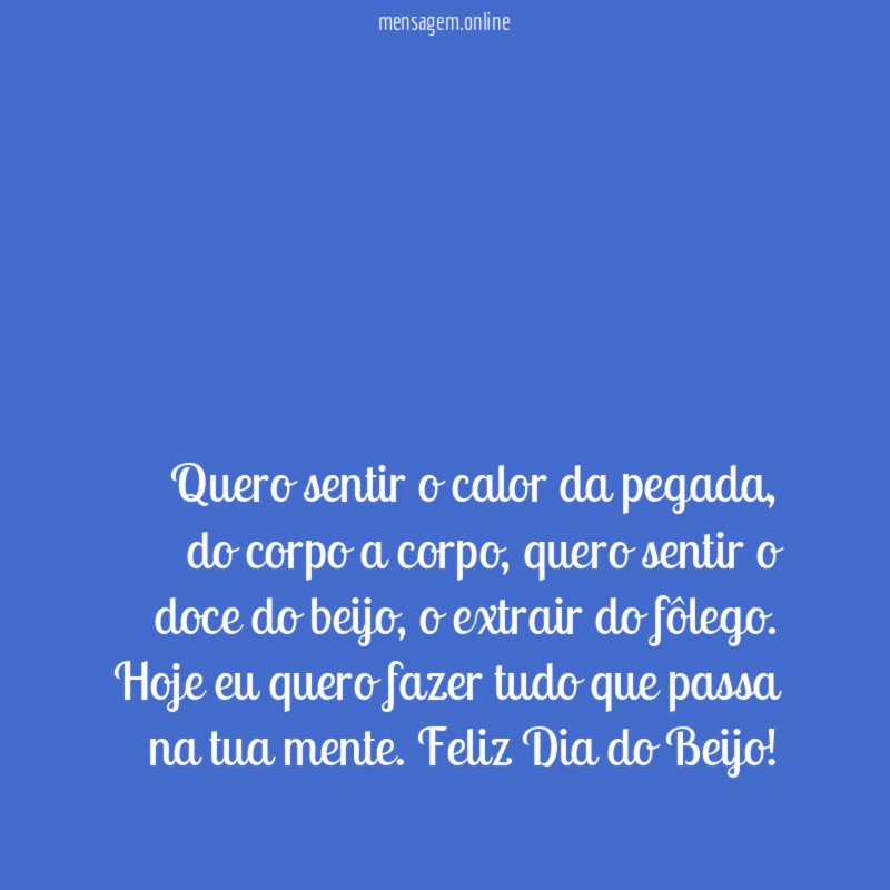 Quero sentir o calor da pegada