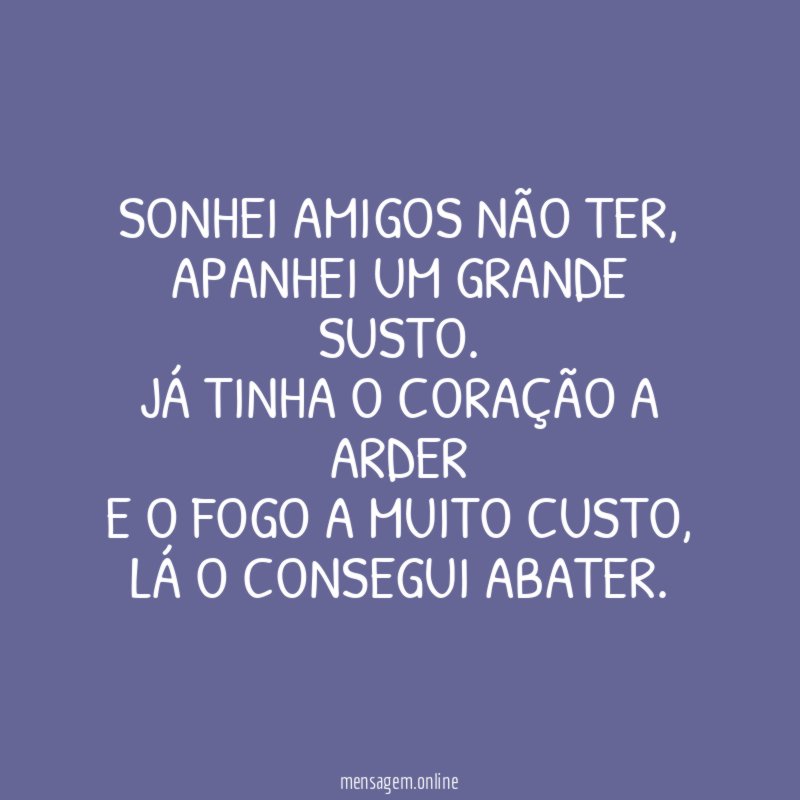 SONHEI AMIGOS NÃO TER