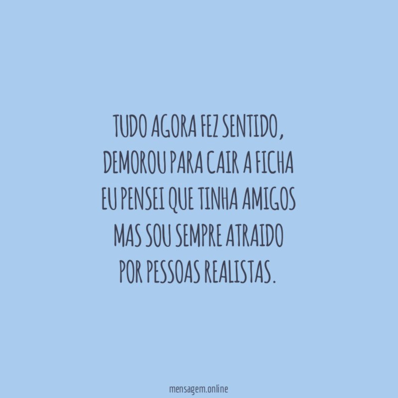 tudo agora fez sentido