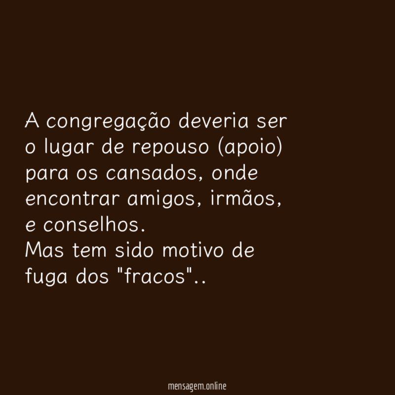 A congregação deveria ser o lugar de repouso