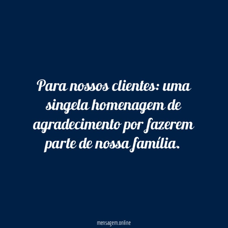 Para nossos clientes