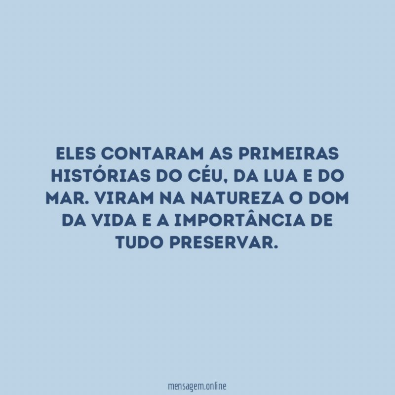Eles contaram as primeiras histórias do céu