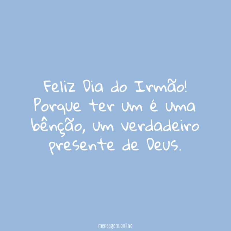 Feliz Dia do Irmão