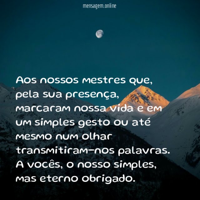 Aos nossos mestres que