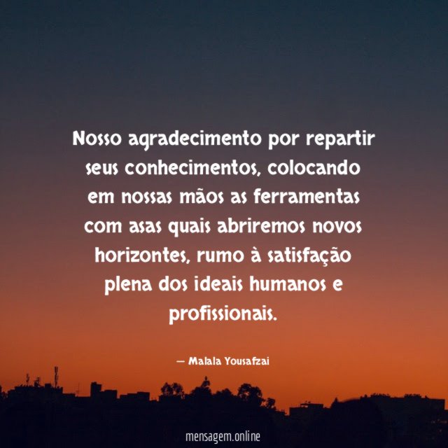 Nosso agradecimento por repartir seus conhecimentos