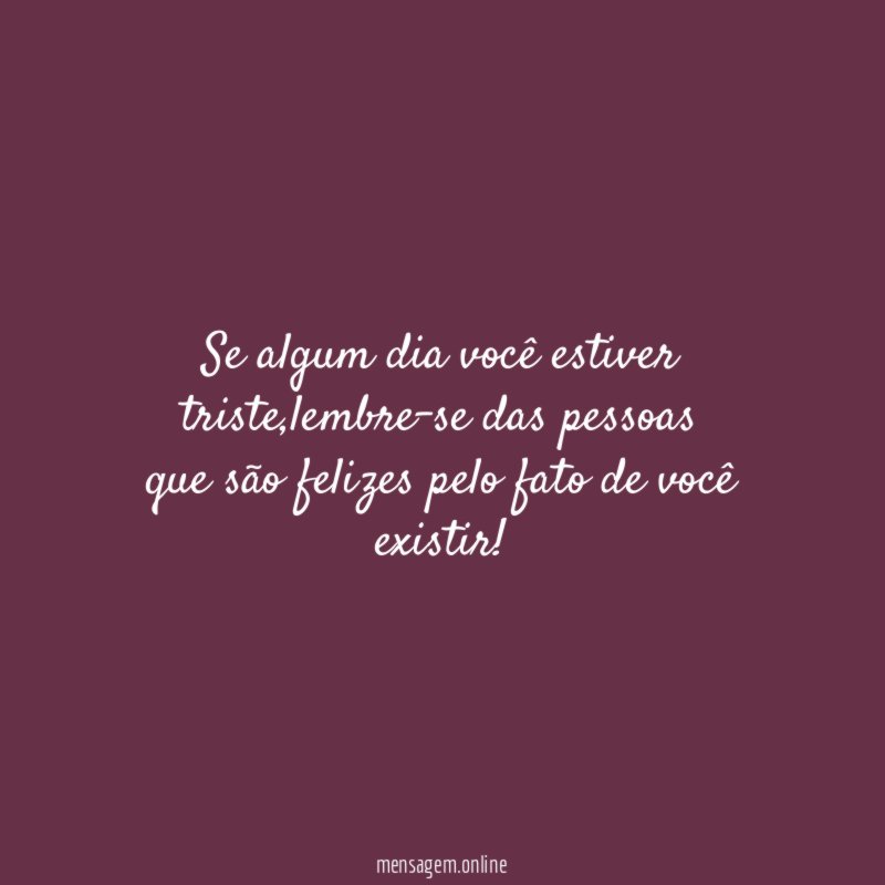 Se algum dia você estiver triste