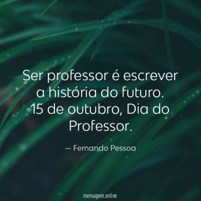 Ser professor é escrever a história do futuro