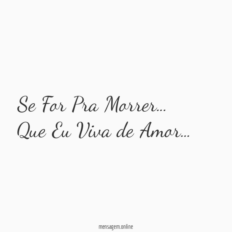 Se For Pra Morrer