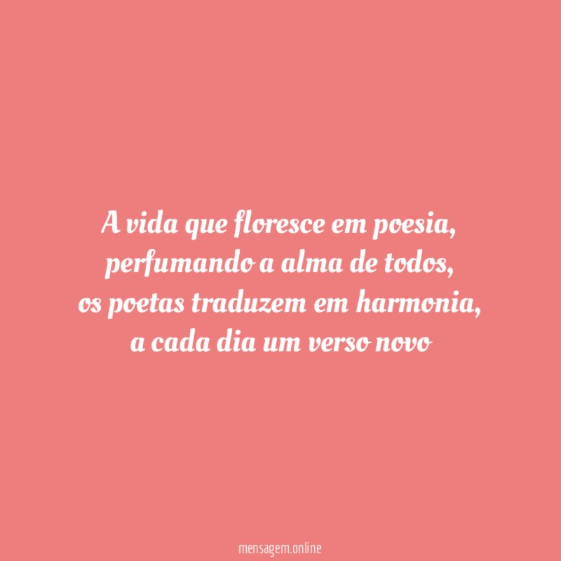 A vida que floresce em poesia