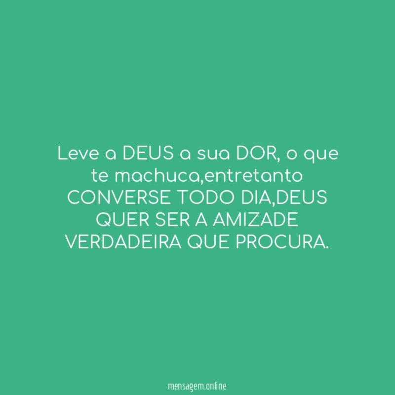 Leve a DEUS a sua DOR