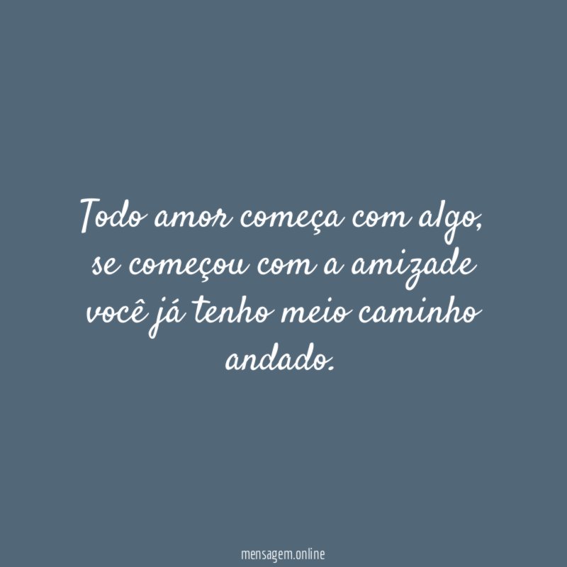 Todo amor começa com algo