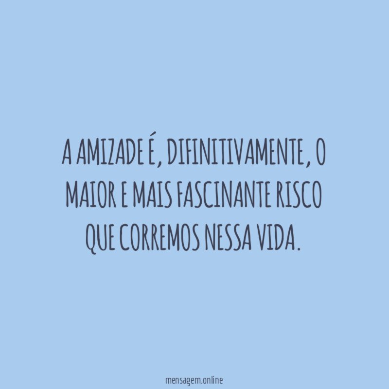 A amizade é