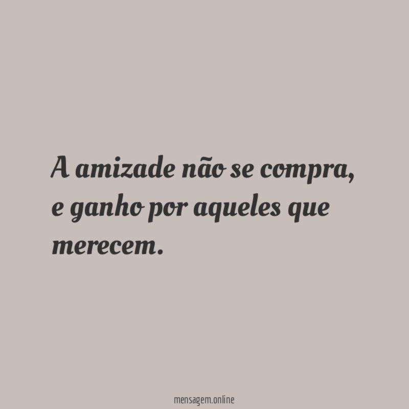 A amizade não se compra