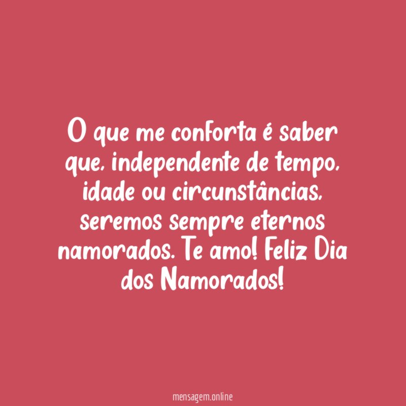 O que me conforta é saber que