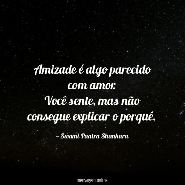 Amizade é algo parecido com amor