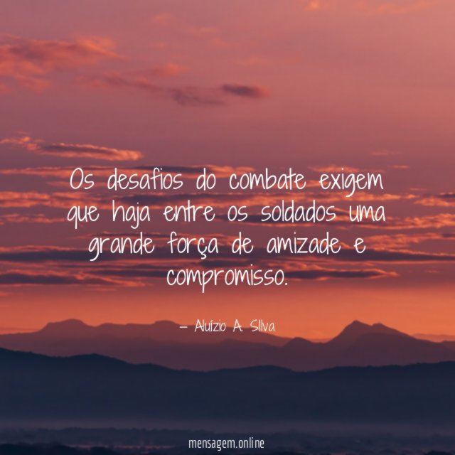 Os desafios do combate exigem que haja entre