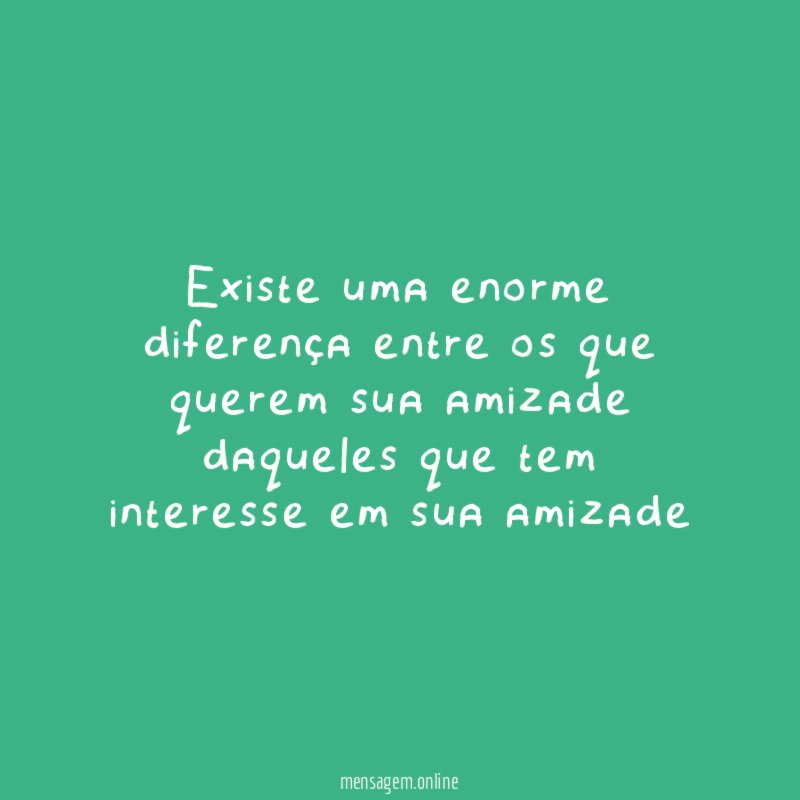 Existe uma enorme diferença entre os que querem