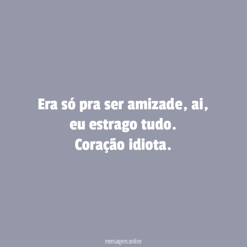Era só pra ser amizade