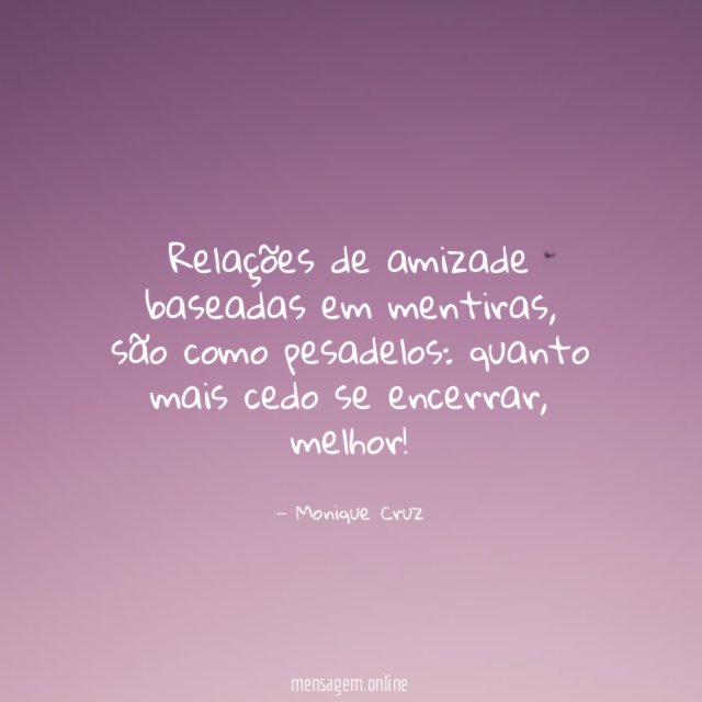 Relações de amizade baseadas em mentiras