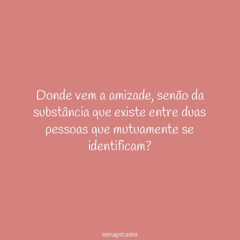 Donde vem a amizade