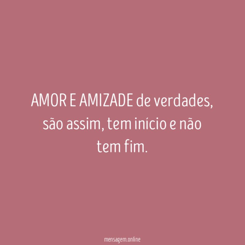 AMOR E AMIZADE de verdades