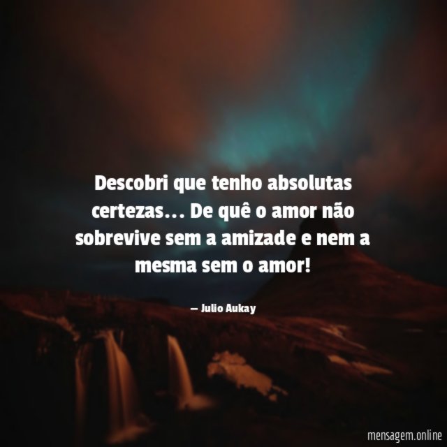 Descobri que tenho absolutas certezas