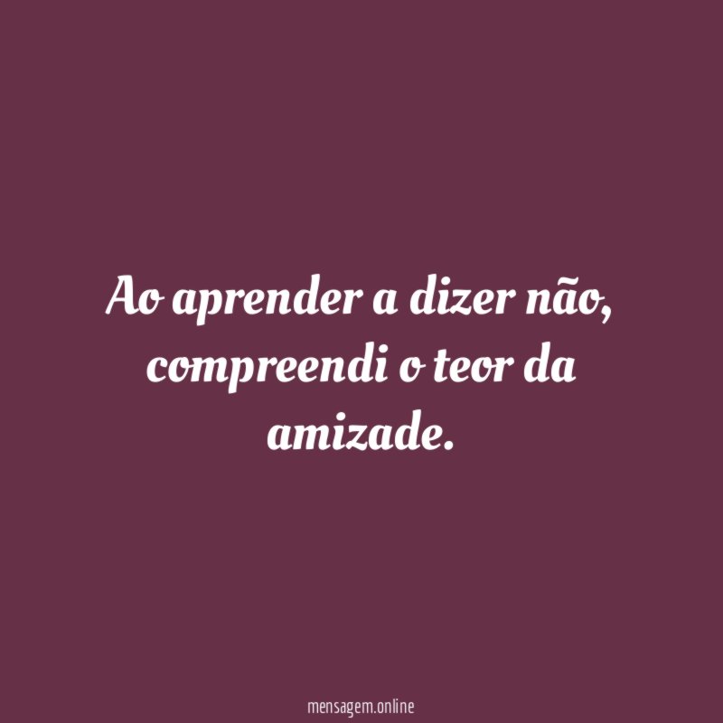 Ao aprender a dizer não