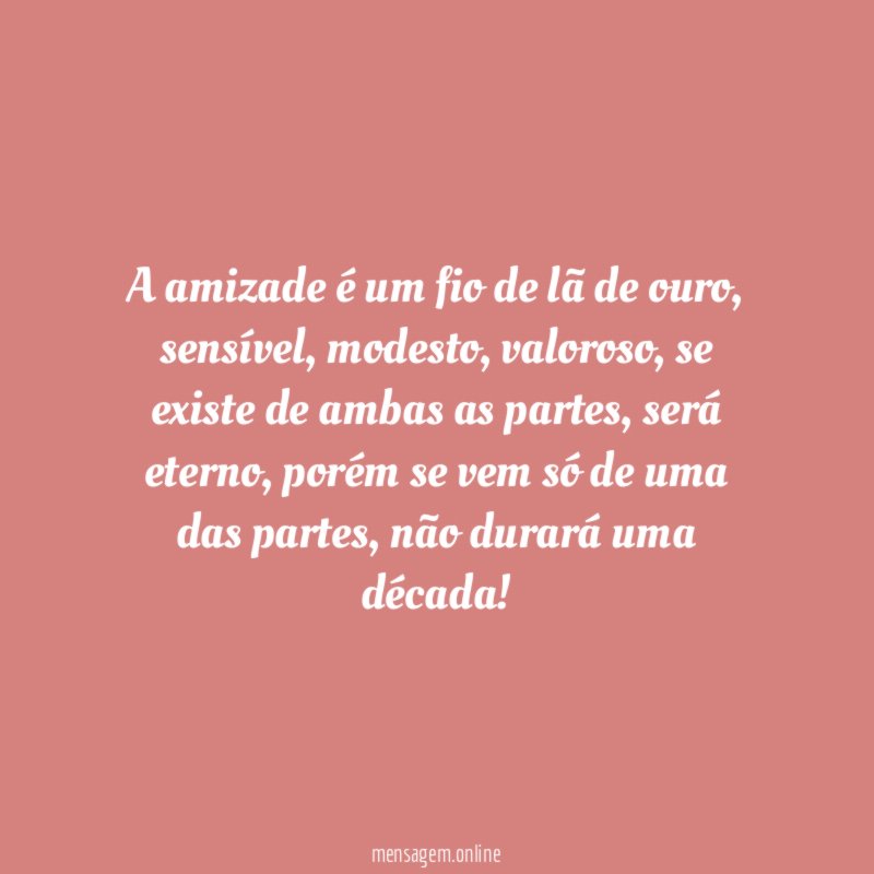A amizade é um fio de lã de ouro