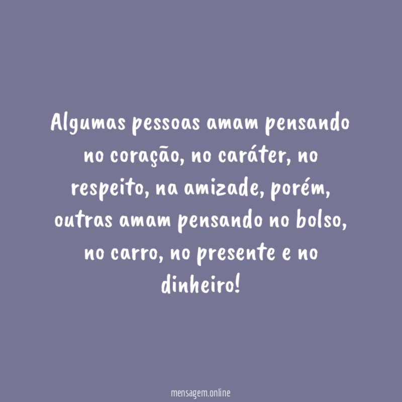 Algumas pessoas amam pensando no coração