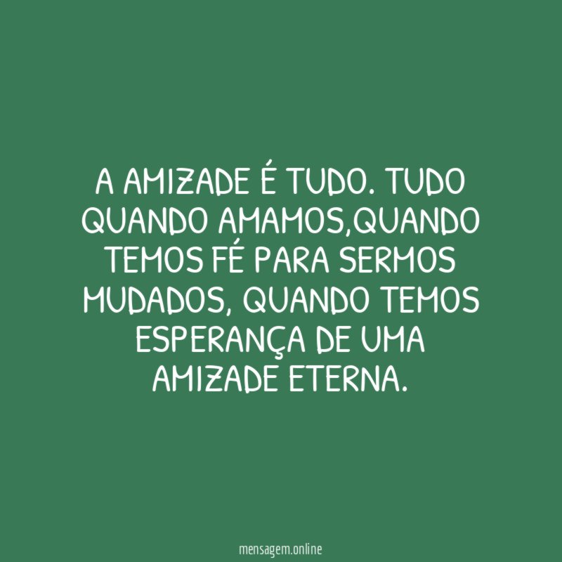 A Amizade é tudo