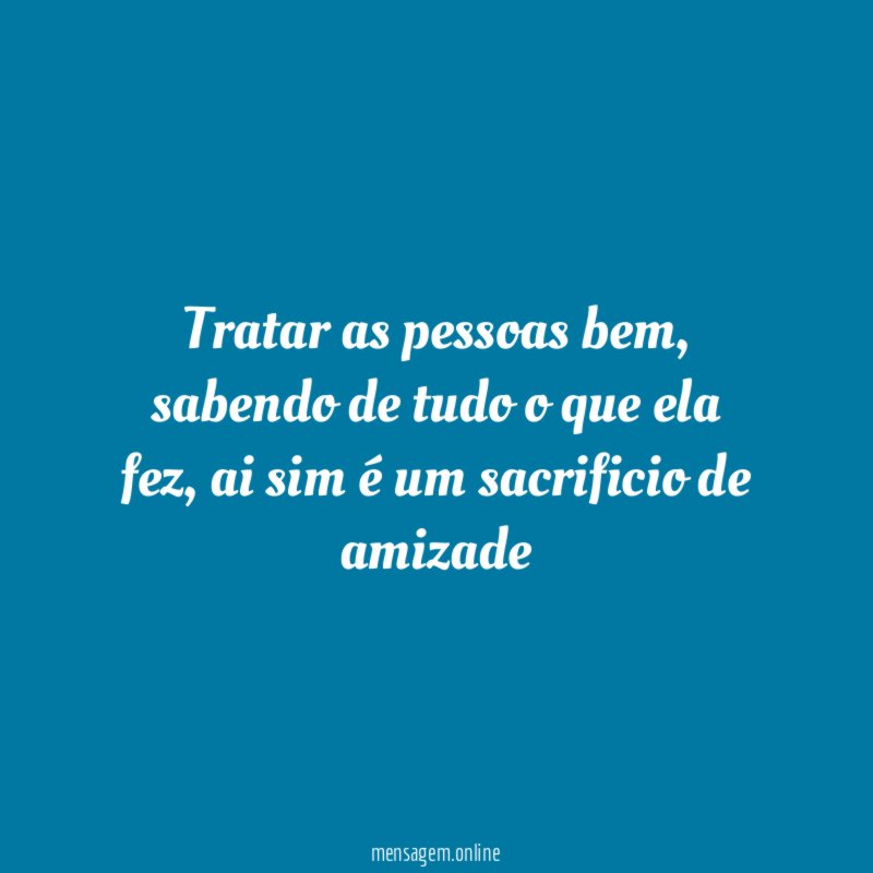 Tratar as pessoas bem