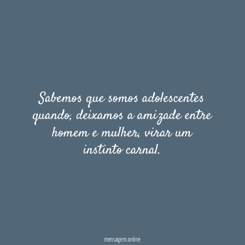 Sabemos que somos adolescentes quando