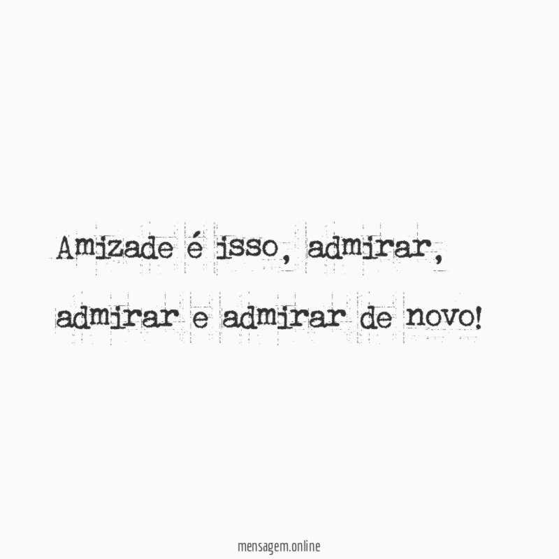 Amizade é isso