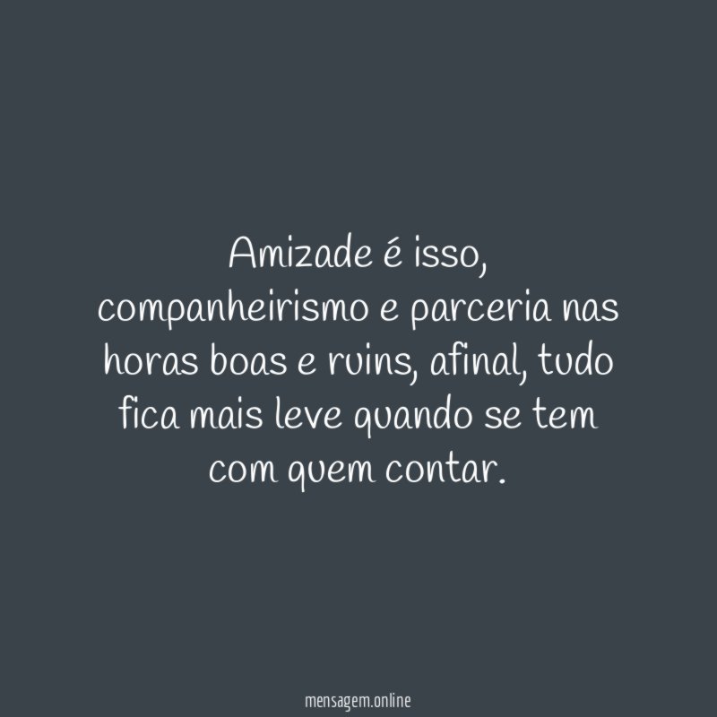Amizade é isso