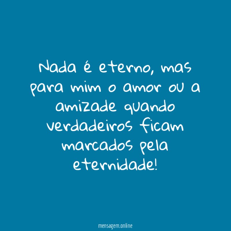 Nada é eterno